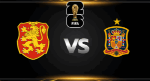 วิเคราะห์บอล [ บอลโลก 2026 โซนยุโรป ] บัลแกเรีย VS สเปน