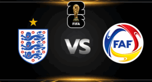 วิเคราะห์บอล [ บอลโลก 2026 โซนยุโรป ] อังกฤษ VS อันดอร์ร่า