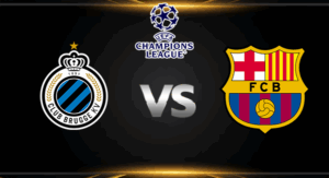 วิเคราะห์บอล [ ยูฟ่า แชมเปี้ยนส์ลีก 2025-26 ] คลับบรูซ VS บาร์เซโลน่า