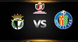 วิเคราะห์บอล [ โคปา เดล เรย์ สเปน 2025-26 ] บูร์โกส ซีเอฟ VS เกตาเฟ่