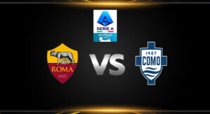 วิเคราะห์บอล [กัลโช่ เซเรียอา 2024-25 ] เอเอส โรม่า VS โคโม่