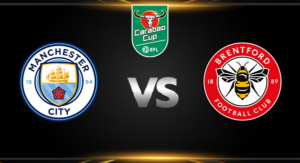 วิเคราะห์บอล [ คาราบาว คัพ อังกฤษ 2025 ] แมนฯ ซิตี้ VS เบรนท์ฟอร์ด